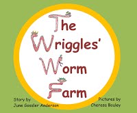 The Wriggles' Worm Farm June Gossler Anderson